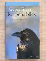 Korpens blick : ess&auml;er om vetenskap och moral