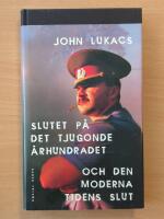 Slutet på det tjugonde århundradet och den moderna tidens slut