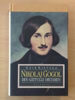Nikolaj Gogol : den gåtfulle diktaren