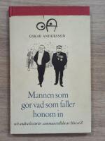 Mannen som g&ouml;r vad som faller honom in och andra historier sammanst&auml;llda av Hasse Z