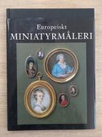 Europeiskt miniatyrm&aring;leri i Nationalmusei samlingar