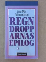 Regndropparnas epilog : roman