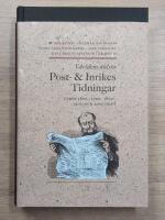 V&auml;rldens &auml;ldsta : Post och inrikes tidningar under 1600-, 1700-, 1800-, 1900- och 2000-talen