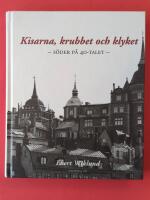 Kisarna, krubbet och klyket : S&ouml;der p&aring; 40-talet