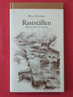 Rastst&auml;llen : infall och utkast vid v&auml;gkanten