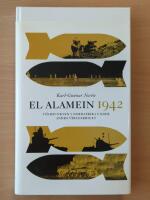 El Alamein 1942 : v&auml;ndpunkten i Nordafrika under andra v&auml;rldskriget