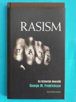 Rasism : en historisk &ouml;versikt