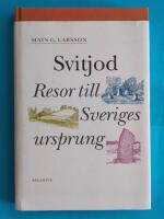 Svitjod : resor till Sveriges ursprung