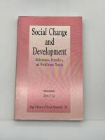 Social change and development - modernization, dependency, and world-system theories