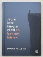 Jag &auml;r inte l&auml;ngre r&auml;dd : en bok om k&auml;rlek