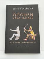 &Ouml;gonen v&aring;ra m&aring;lare och andra tankeexperiment