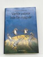 Varf&ouml;r zebror inte f&aring;r mags&aring;r : Om stress, stressrelaterade sjukdomar och konsten att handskas med riskerna