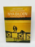 Nya bilden : arbetsbok i fotografering