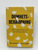 Dumhetsbek&auml;mpning : fungerande verksamhet och meningsfullt arbete