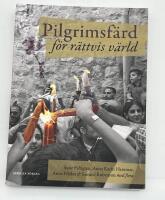 Pilgrimsf&auml;rd f&ouml;r r&auml;ttvis v&auml;rld : m&ouml;ten med kyrkorna i Israel och Palestina