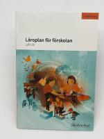 L&auml;roplan f&ouml;r f&ouml;rskolan. Lpf&ouml; 18
