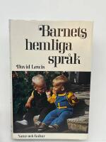 Barnets hemliga spr&aring;k : en kommunikation utan ord