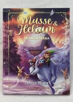 Jul med Musse & Helium. En magisk julsaga