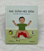 Eine slutar med bl&ouml;ja : en barnbok som st&ouml;d i er pottr&auml;ning