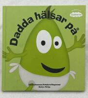 Dadda h&auml;lsar p&aring;