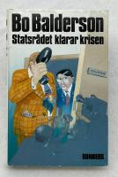 Statsr&aring;det klarar krisen : detektivroman