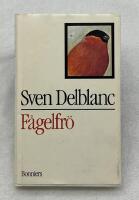 F&aring;gelfr&ouml; : n&auml;rande och giftigt fr&aring;n tre decennier