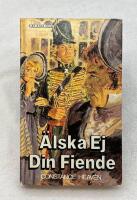 &Auml;lska ej din fiende