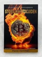 Stora Kryptoguiden : allt om Bitcoin och blockkedjeteknik
