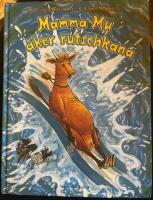 Mamma Mu &aring;ker rutschkana