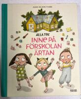 Alla tre inne p&aring; f&ouml;rskolan &Auml;rtan