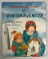 Mamma och Liten p&aring; vinter&auml;ventyr