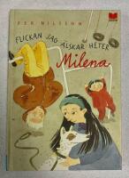 Flickan jag &auml;lskar heter Milena
