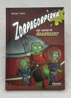 Zorpagorperna och jakten p&aring; &ouml;ronvaxet