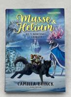 Musse & Helium. &Auml;ventyret i Lindrizia