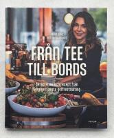Fr&aring;n tee till bords - ber&auml;ttelser och recept fr&aring;n Sveriges b&auml;sta golfrestaurang