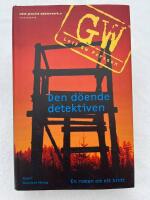 Den d&ouml;ende detektiven - en roman om ett brott