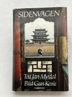 Sidenv&auml;gen : en resa fr&aring;n H&ouml;ga Pamir och Ili genom Sinkiang och Kansu