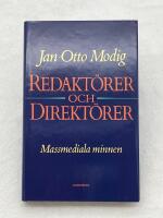 Redakt&ouml;rer och direkt&ouml;rer - massmediala minnen