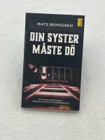 Din syster m&aring;ste d&ouml; - en ungdomsroman