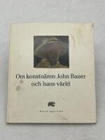 Om konstn&auml;ren John Bauer och hans v&auml;rld