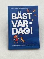 B&auml;st var-dag! : Vardagslydnad f&ouml;r valpar och vuxna hundar