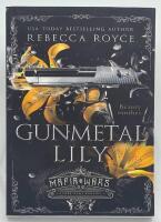 Gunmetal Lily - A Dark Mafia Romance