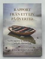 Rapport fr&aring;n ett liv p&aring; &ouml;vertid
