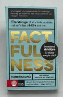 Factfulness : tio knep som hj&auml;lper dig f&ouml;rst&aring; v&auml;rlden