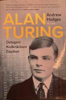 Alan Turing : datageni, kodkn&auml;ckare, gayikon