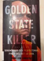 Golden state killer : mannen som hatade kvinnor