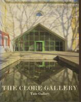 Clore Gallery : an illustrated account of the new building for the Turner collection : Architects: James Stirling, Michael Wilford and Associates
