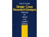 Single-Case Research Designs. Methods for Clinical and Applied Settings