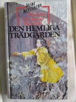 Den hemliga tr&auml;dg&aring;rden