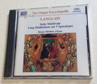 The Organ Encyclopedia LANGLAIS Suite M&eacute;di&eacute;vale, Cinq M&eacute;ditations sur l&acute;Apocalypse